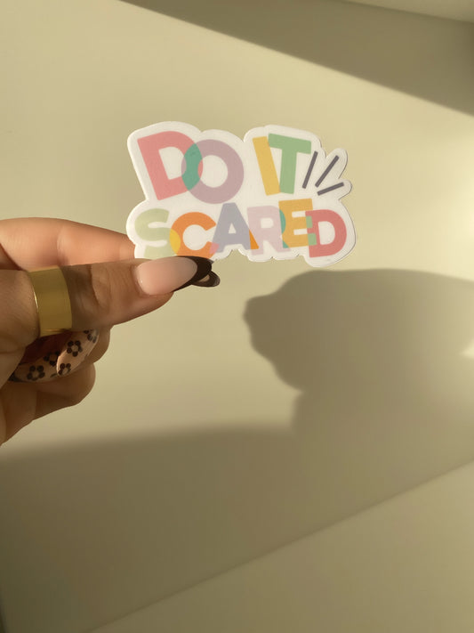 Do It Scared Sticker